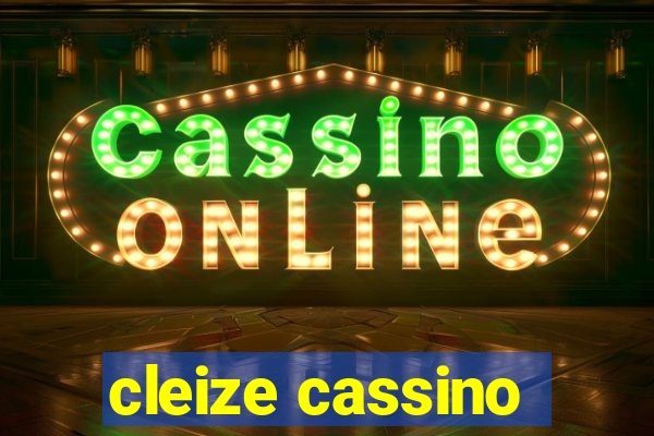 cleize cassino